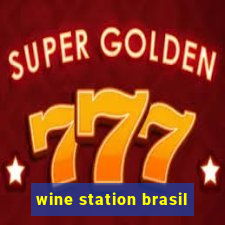 wine station brasil